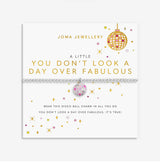 Joma A Little You Don’t Look a Day Over Fabulous Bracelet
