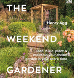 Weekend Gardener Hardback Book by Henry Agg