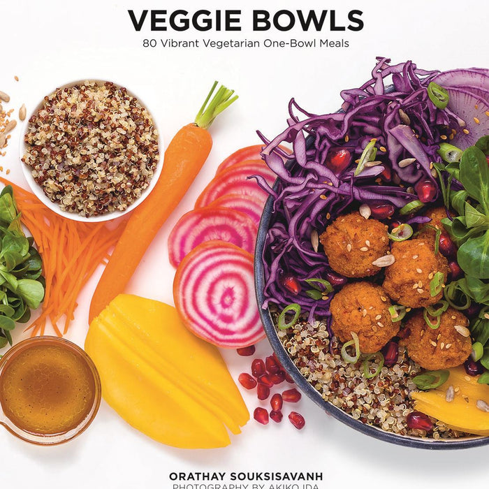 Veggie Bowls 80 Vibrant Vegetarian One Bowl Meals - Book