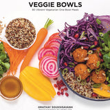 Veggie Bowls 80 Vibrant Vegetarian One Bowl Meals - Book