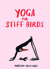 Yoga For Stiff Birds Book