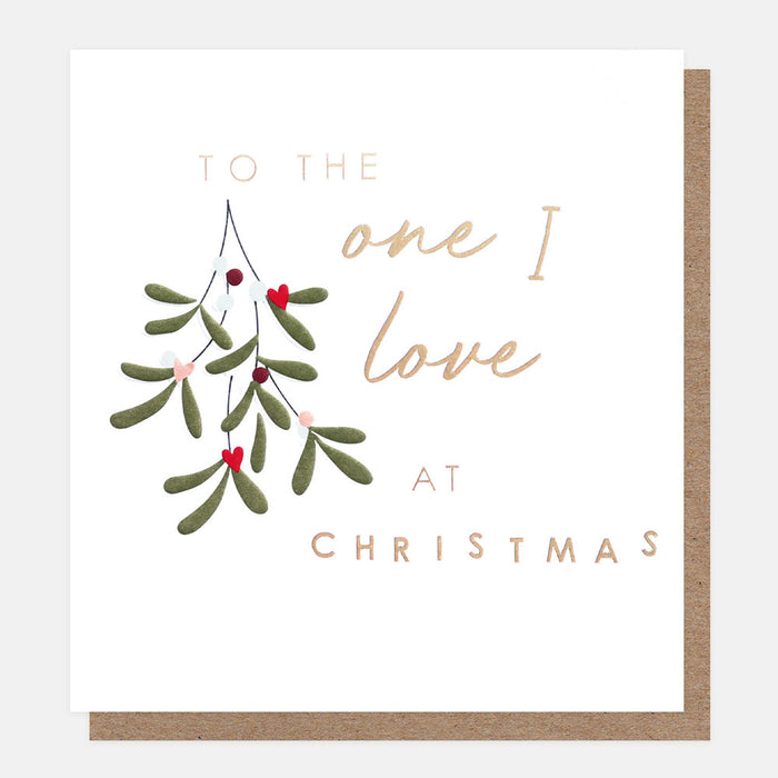 Caroline Gardner Happy Christmas To The One I Love Card