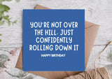 Rolling Down the Hill Gracefully Funny Birthday Card