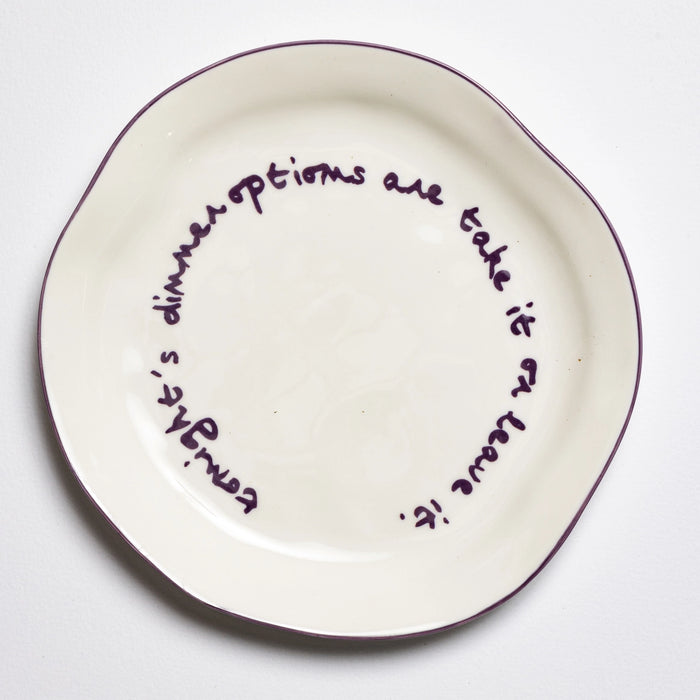 Statement Plate - 'Take it or leave it.'